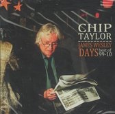 Chip Taylor - James Wesley Days; The Best Of Chip (CD)