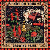 Not On Tour - Growing Pains (LP)