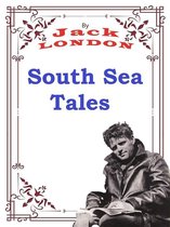 JACK LONDON Novels 20 - South Sea Tales