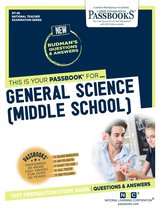National Teacher Examination Series (NTE) - GENERAL SCIENCE (MIDDLE SCHOOL)