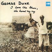George Duke - I Love The Blues, She Heard My Cry (CD)