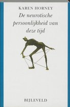 De neurotische persoonlijkheid van deze tijd