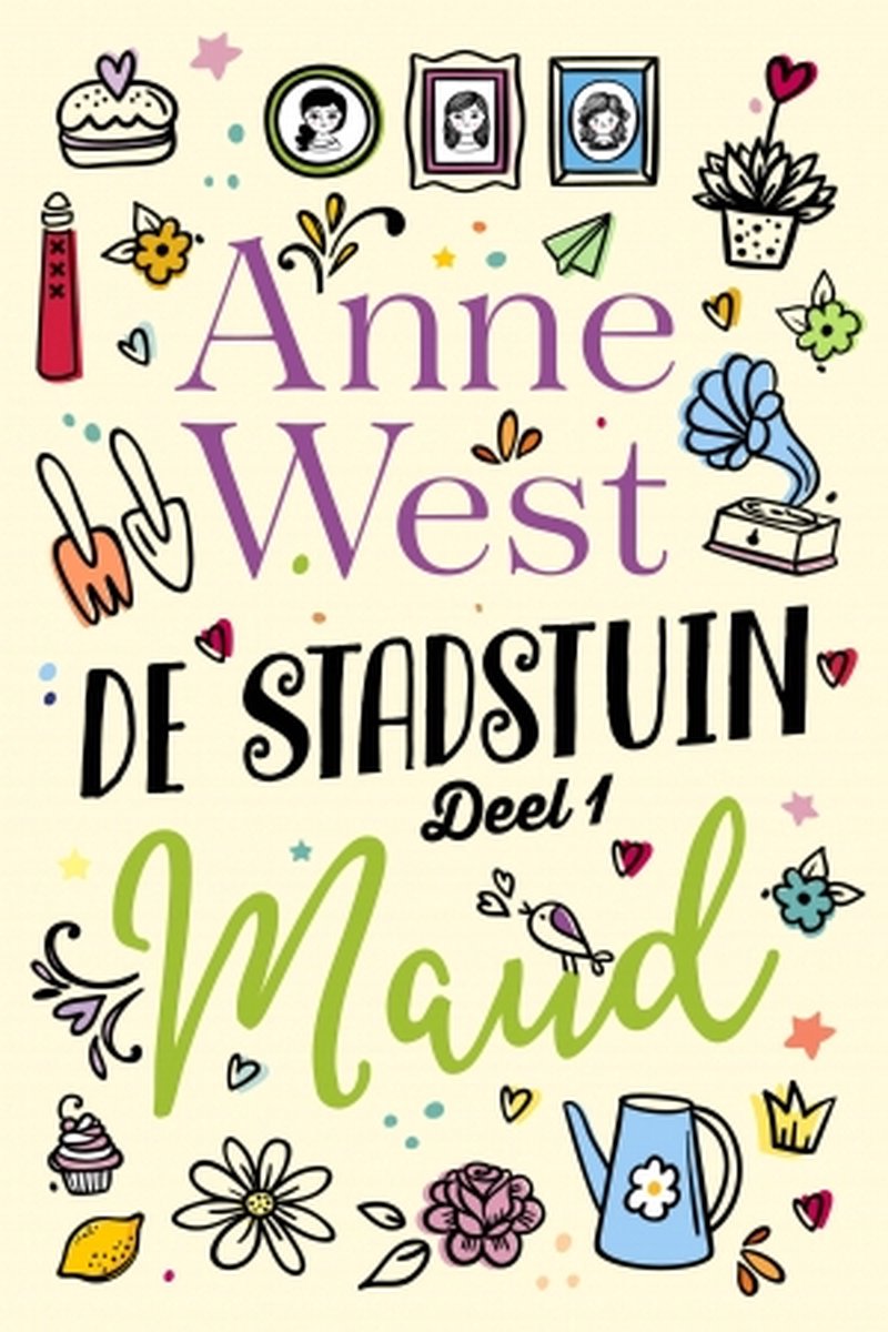De stadstuin 1 -   Maud - Anne West