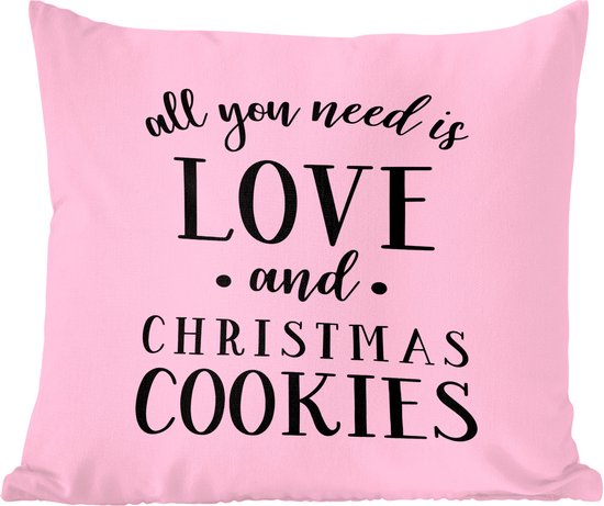 Sierkussens - Kussentjes Woonkamer - 60x60 cm - Spreuken - All you need is love and Christmas cookies - Quotes - Kerstversiering - Kerstdecoratie voor binnen - Woonkamer