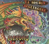 La Souris Deglinguee - Mekong (2 CD)