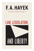 The Collected Works of F. A. Hayek 19 - Law, Legislation, and Liberty, Volume 19