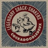 Legendary Shack Shakers - Cockadoodledeux (LP)