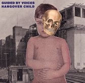 Guided By Voices - Hangover Child (7" Vinyl Single)