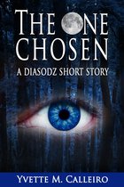 The One Chosen: A Diasodz Short Story