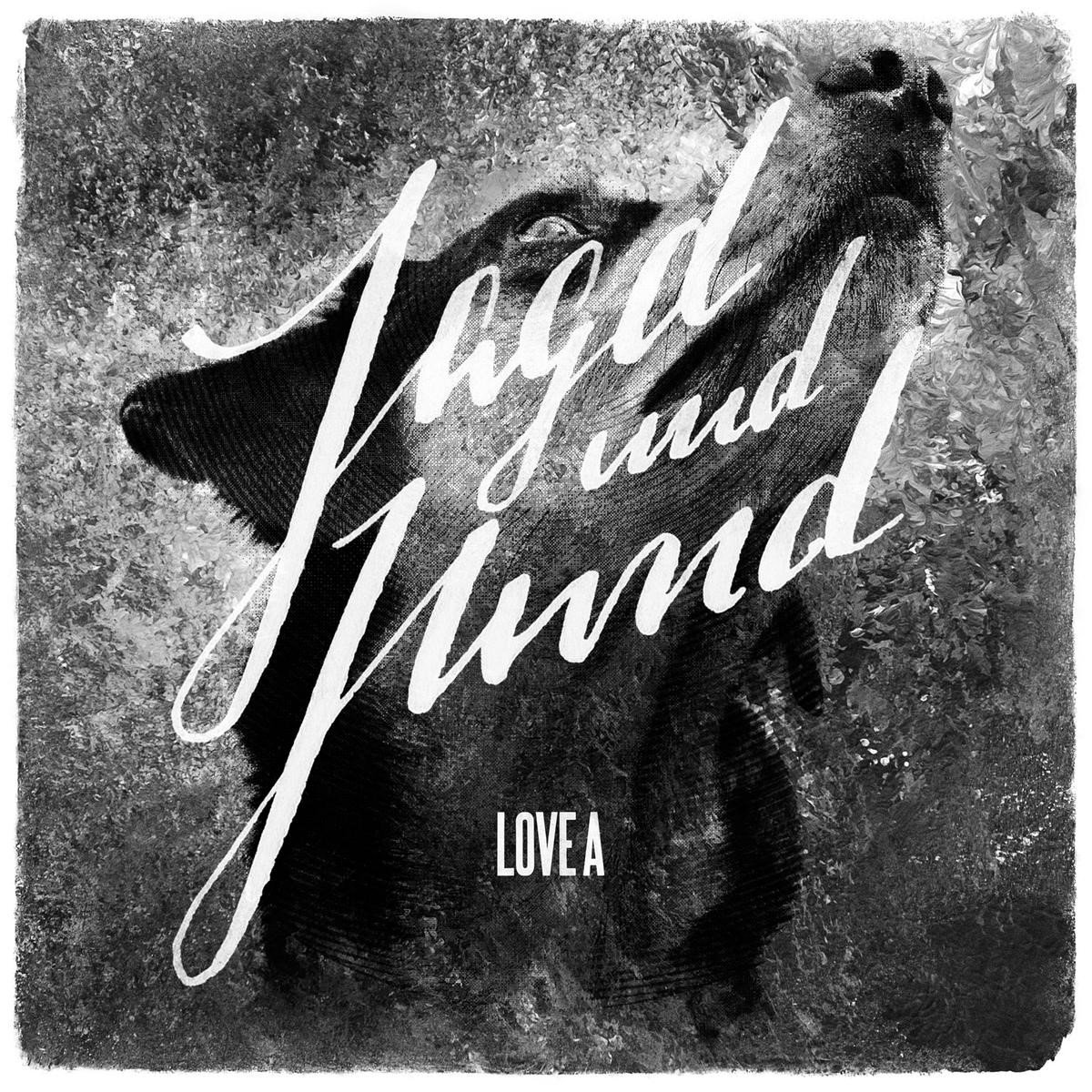 Love A - Jagd Und Hund (LP)