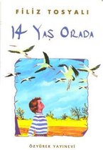 14 Yaş Orada