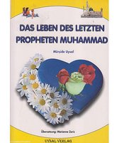 Das Leben Des Letzten Propheten Muhammad