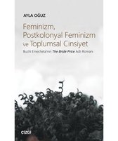 Feminizm Postkolonyal Feminizm ve Toplumsal Cinsiyet