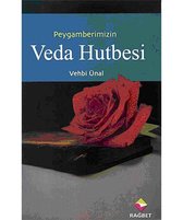 Peygamber Efendimizin Veda Hutbesi