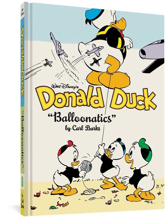 Boek kaft met Donald Duck en zijn neefjes die ballonnen laten op. Tekst: Walt Disney's Donald Duck 'Balloonatics' by Carl Barks.