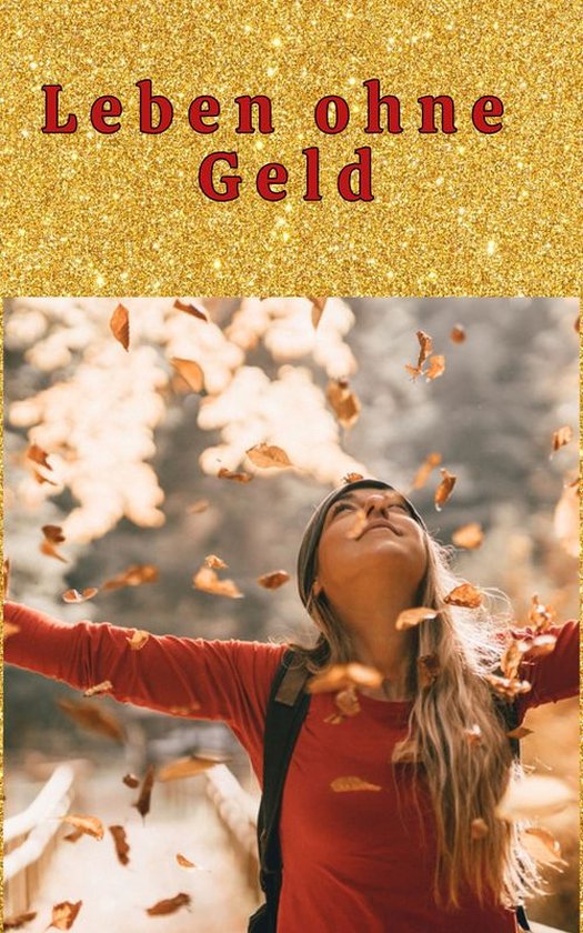 Leben ohne Geld (ebook), Heike Bonin | 9783754175552 | Boeken | bol.com
