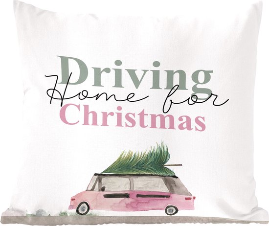 Sierkussens - Kussentjes Woonkamer - 60x60 cm - Kerst - Driving home for Christmas - Auto - Quotes - Spreuken - Kerstversiering - Kerstdecoratie voor binnen - Woonkamer