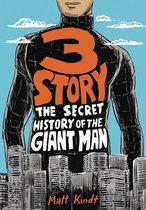 3 Story The Secret History of the Giant Man , Expanded Edition