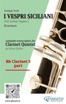 I Vespri Siciliani - Clarinet Quintet 3 - Bb Clarinet 3 part of "I Vespri Siciliani" for Clarinet Quintet