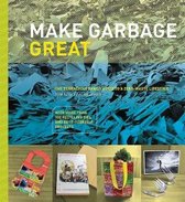 Make Garbage Great