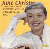 June W. The Johnny Guarnie Christy - A Friendly Session Volume 3 (CD)