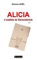 ALICIA - L'oubliée de Ravensbrück