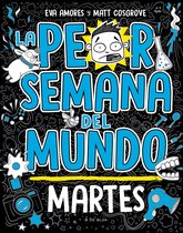 La peor semana del mundo 2 - La peor semana del mundo 2 - Martes