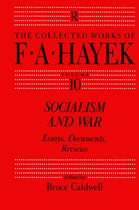 The Collected Works of F.A. Hayek- Socialism and War