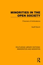 Routledge Library Editions: Immigration and Migration- Minorities in the Open Society