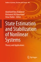 Studies in Systems, Decision and Control- State Estimation and Stabilization of Nonlinear Systems