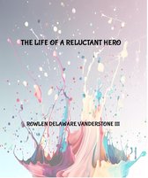The Life of a Reluctant Hero