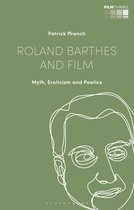 Film Thinks - Roland Barthes and Film