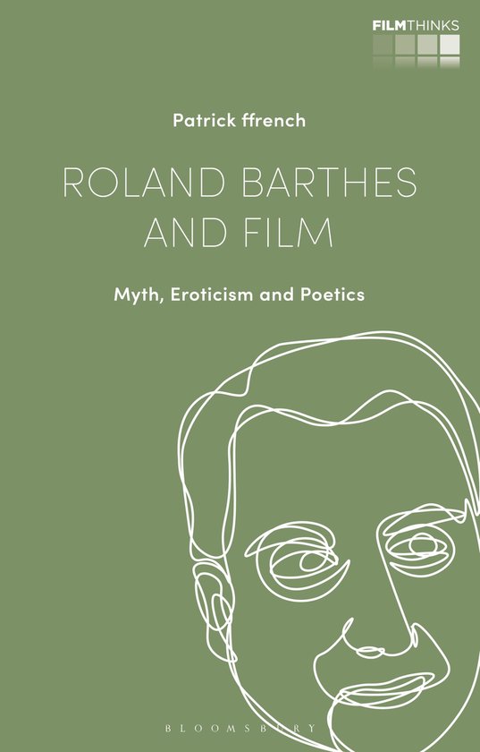 Film Thinks - Roland Barthes and Film - cover