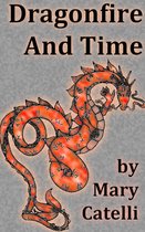 Dragonfire and Time