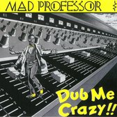 Mad Professor - Dub Me Crazy (Pt.1) (CD)