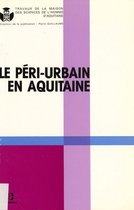 Politiques urbaines - Le péri-urbain en Aquitaine