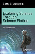 Science and Fiction - Exploring Science Through Science Fiction