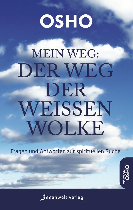 Edition Osho - Mein Weg: Der Weg der weißen Wolke - cover