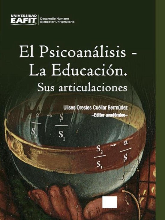 El Psicoanálisis – La Educación. Sus articulaciones - cover
