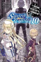 Is It Wrong to Try to Pick Up Girls in a Dungeon? On the Side: Sword Oratoria 10 - Is It Wrong to Try to Pick Up Girls in a Dungeon? On the Side: Sword Oratoria, Vol. 10 (light novel)