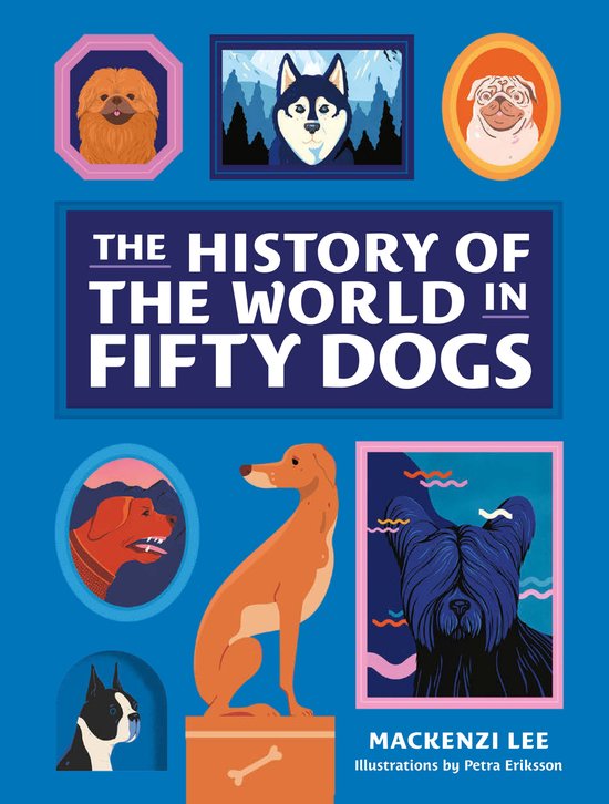 The History of the World in Fifty Dogs - cover