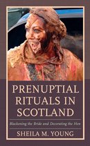 Studies in Folklore and Ethnology: Traditions, Practices, and Identities - Prenuptial Rituals in Scotland