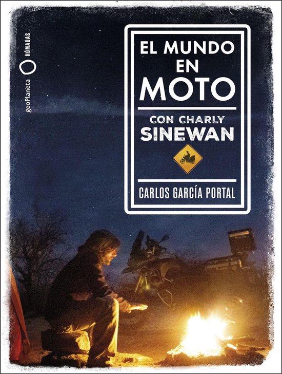 Nómadas - El mundo en moto con Charly Sinewan - cover