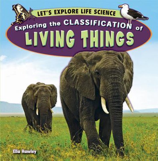 Exploring the Classification of Living Things | bol.com