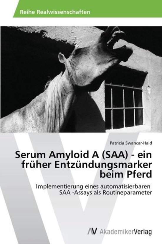 Image en noir et blanc d'un cheval à la crinière fournie, devant un bâtiment avec une fenêtre. Le titre indique 'Amyloïde sérique A (SAA) - un marqueur précoce d'inflammation chez le cheval'.