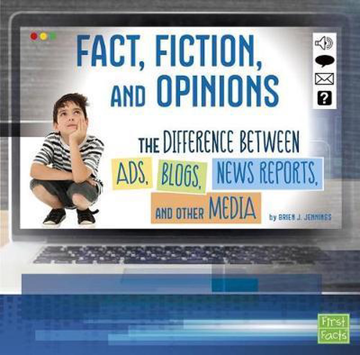 All About Media Fact, Fiction, and Opinions The Differences Between