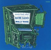 Ragtime Classics Played By Wally Rose