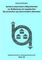 Verfahrenstechnische Möglichkeiten zur Entfernung von organischen Spurenstoffen aus kommunalem Abwasser