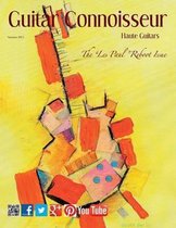 Guitar Connoisseur - The les Paul Reboot Issue - Summer 2013