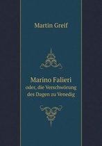 Marino Falieri oder, die Verschwoerung des Dagen zu Venedig